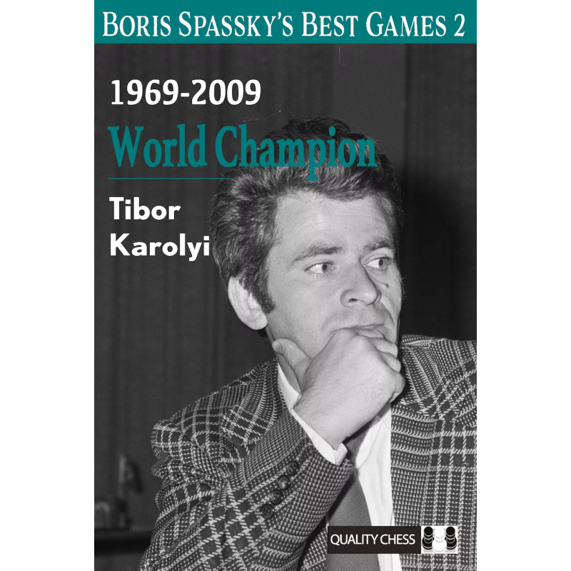 Boris Spassky’s Best Games 2 - Karolyi