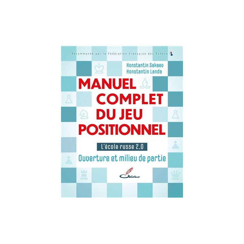 Manuel Complet du Jeu Positionnel Tome 1 - Konstantin