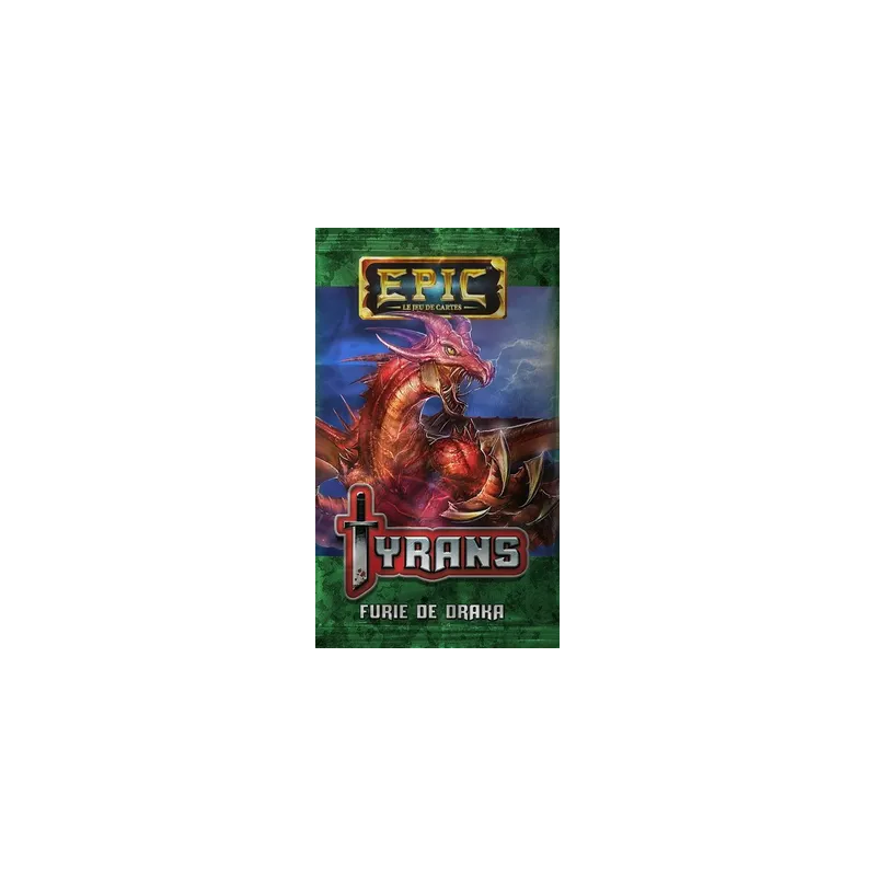 Epic: Le Jeu de Cartes - Tyrans - Furie de Draka