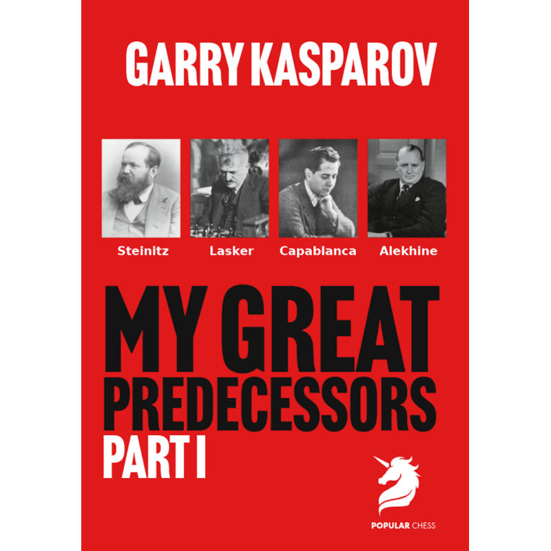 My Great Predecessors Part 1 - Kasparov (Hardcover Edition)