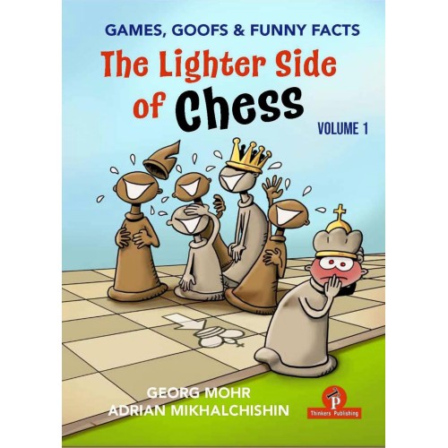 The Lighter Side of Chess :...