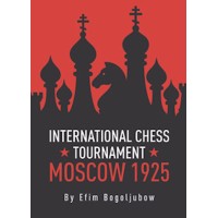 International Chess Tournament Moscow 1925 - Bogoljubow