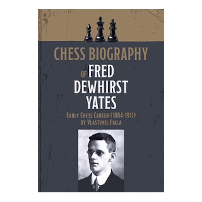 Chess Biography of Fred Dewhirst Yates
