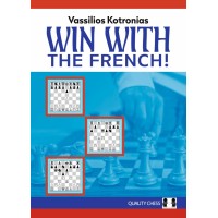 Win with the French! A complete, robust repertoire for Black - Kotronias