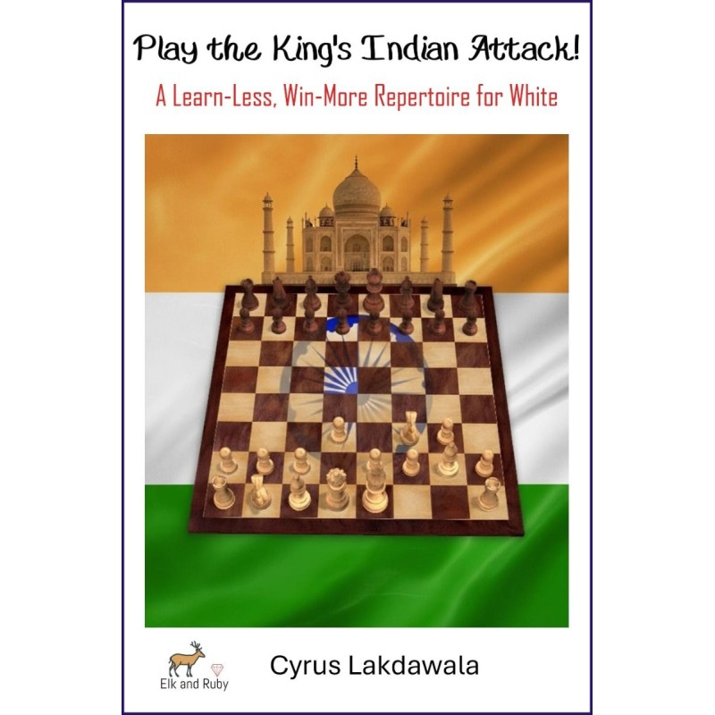 Play the King’s Indian Attack ! (Hardcover Edition)