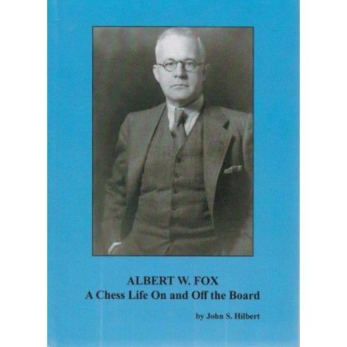 Albert W. Fox : A Chess...
