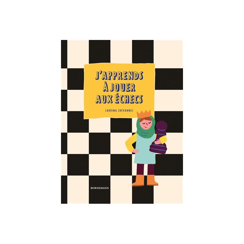 J'Apprends à Jouer aux Échecs - Chevannes