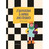 J'Apprends à Jouer aux Échecs - Chevannes