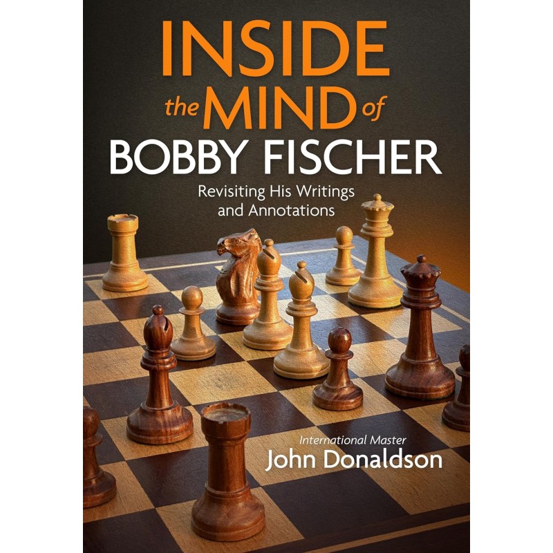 Inside the Mind of Bobby Fischer - John Donaldson