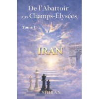 De l’Abattoir aux Champs-Élysées Tome 1 - Jafar Shiran