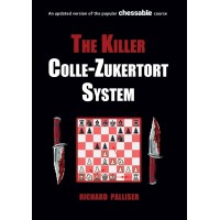 The Killer Colle-Zukertort System - Richard Palliser