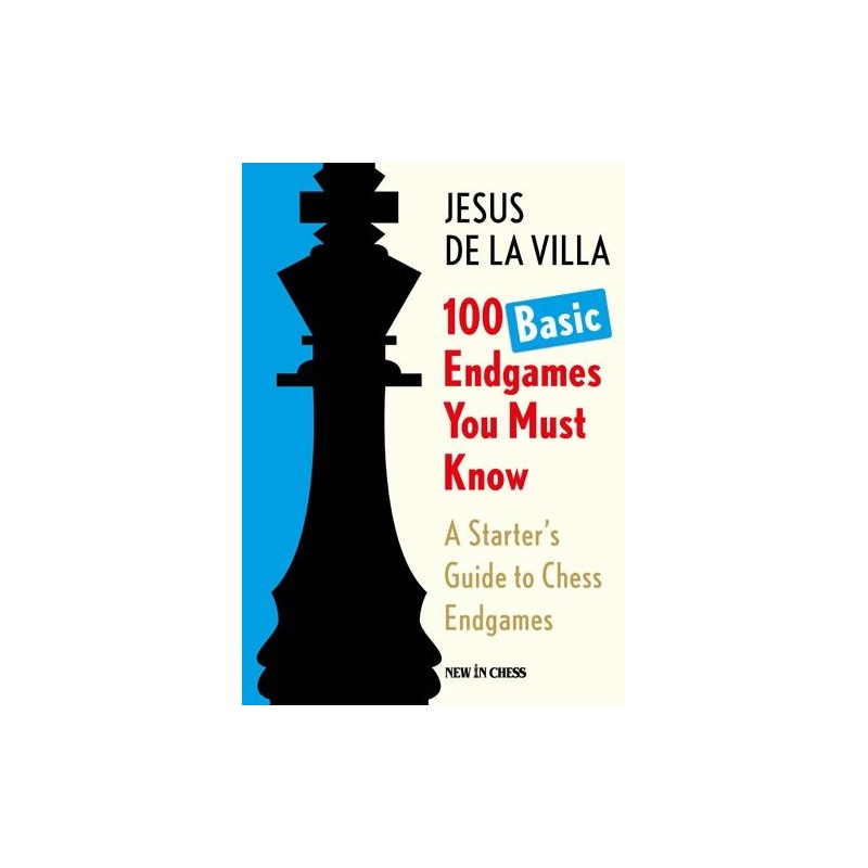 100 Basic Endgames You Must Know - De la Villa