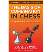 The Basis of Combination in Chess - Du Mont, Hansen