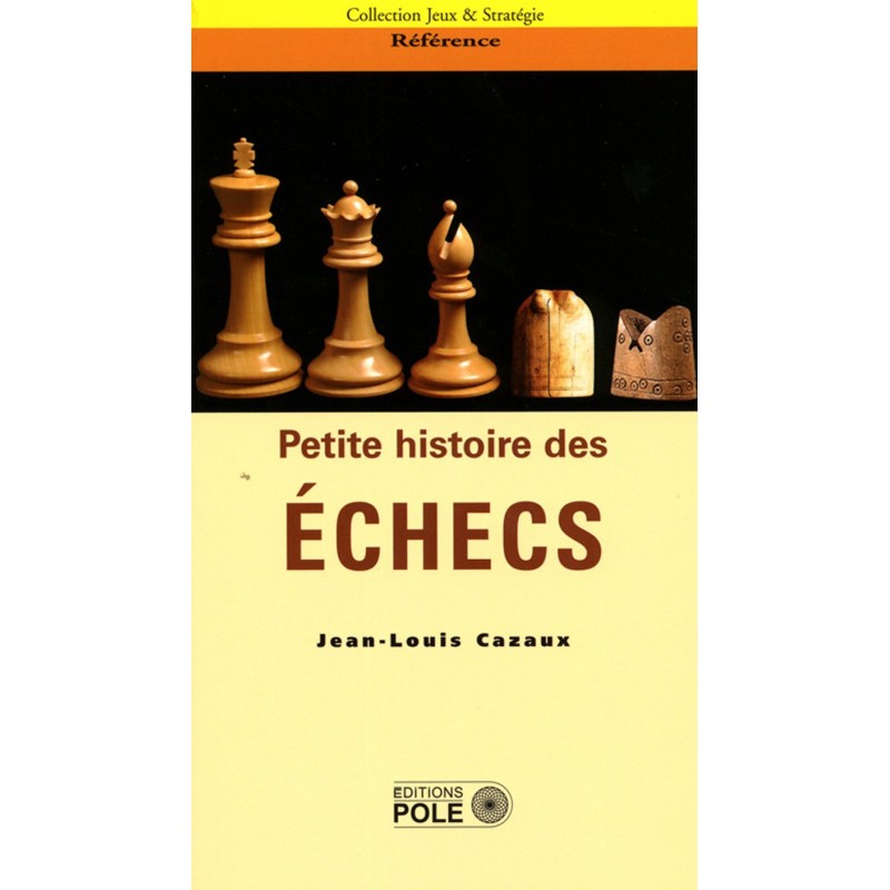 CAZAUX - Petite histoire des échecs