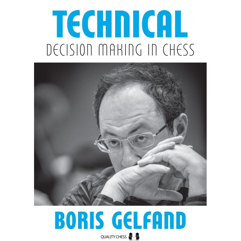 Technical Decision Making in Chess - Gelfand (Hardcover)