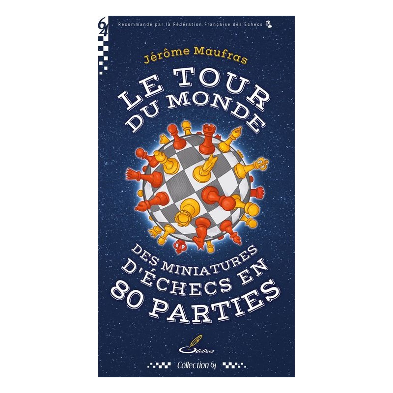 Le Tour du Monde des Miniatures en 80 Parties - Maufras