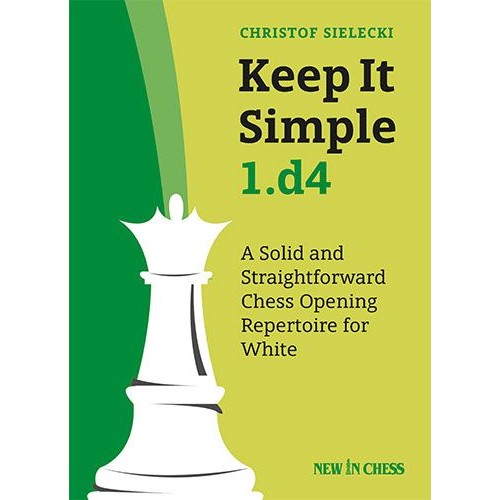 Keep It Simple 1.d4 -...