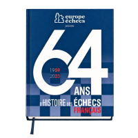 64 ans d’histoire des échecs français