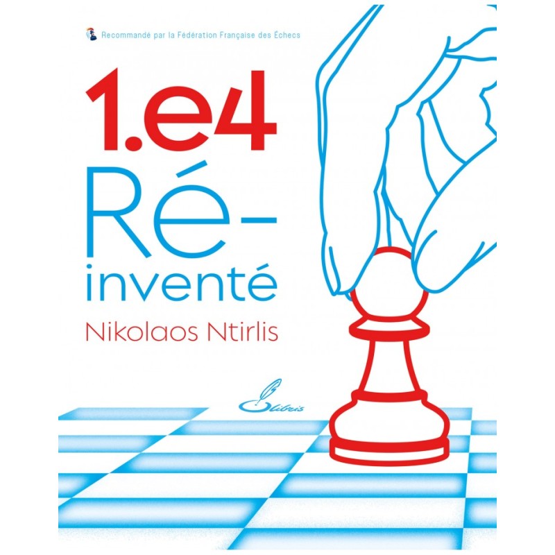 1.e4 Réinventé - Nikolaos Ntirlis