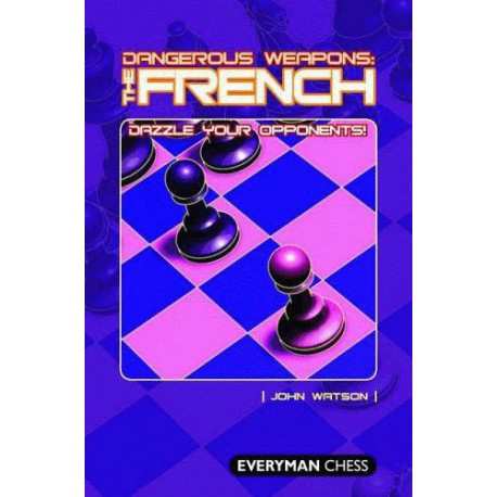 WATSON - Dangerous Weapons : the French