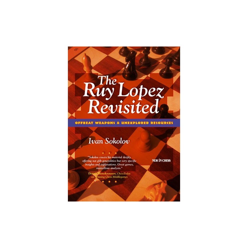 SOKOLOV - The Ruy Lopez Revisited