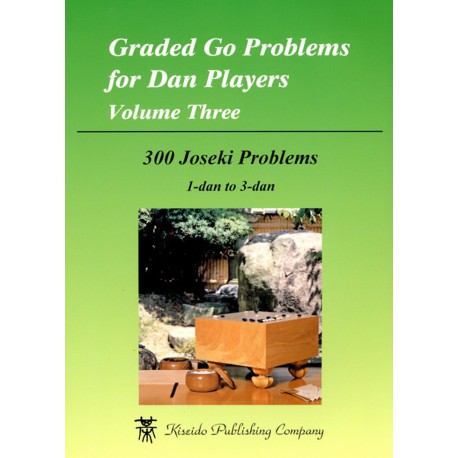 Graded Go Problems for Dan Players - Volume 3