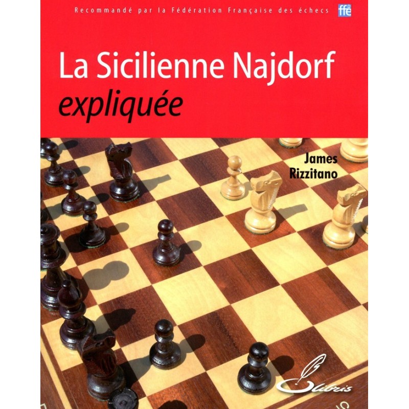 RIZZITANO - La Sicilienne Najdorf expliquée