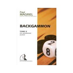 Backgammon tome II : Jeu positionnel avancé