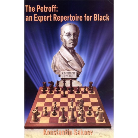 SAKAEV - The Petroff: an Expert repertoire for Black