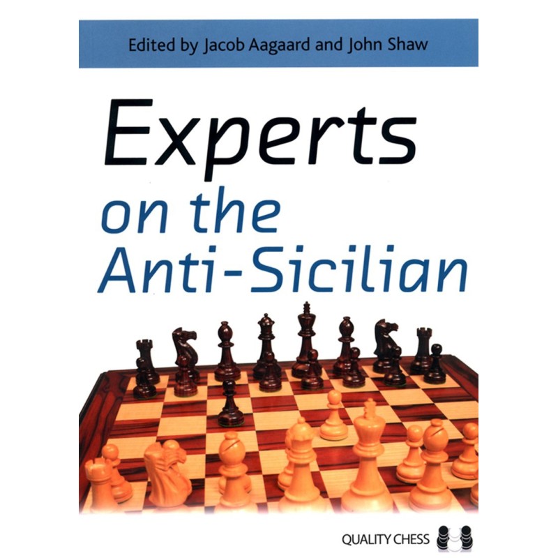 AAGAARD, SHAW Experts on the Anti-Sicilian