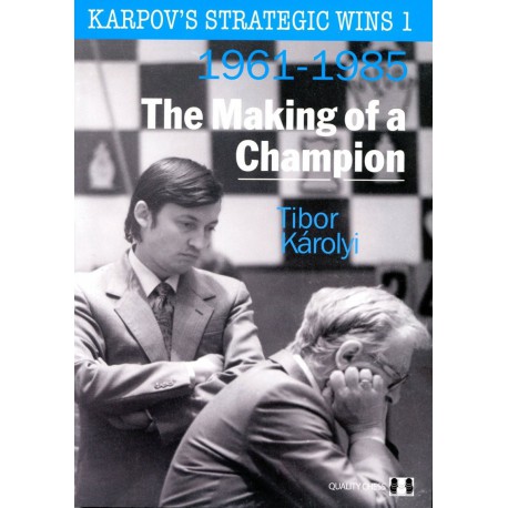 KAROLYI - Karpov's Strategic Wins vol. 1 (1961-1985)