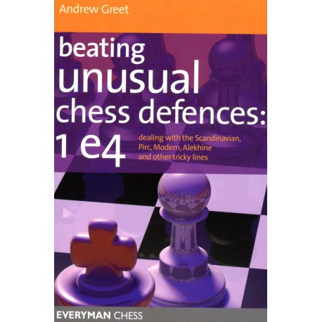 GREET - Beating Unusual Chess Defences: 1e4